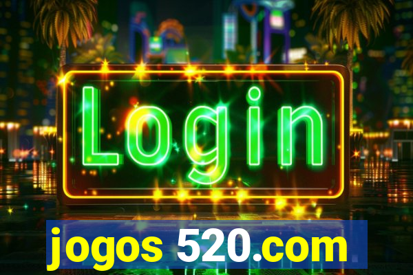 jogos 520.com